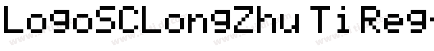 LogoSCLongZhu Ti Reg字体转换
